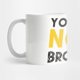 You Are Not Broken Mug